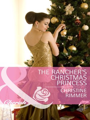 cover image of The Rancher's Christmas Princess